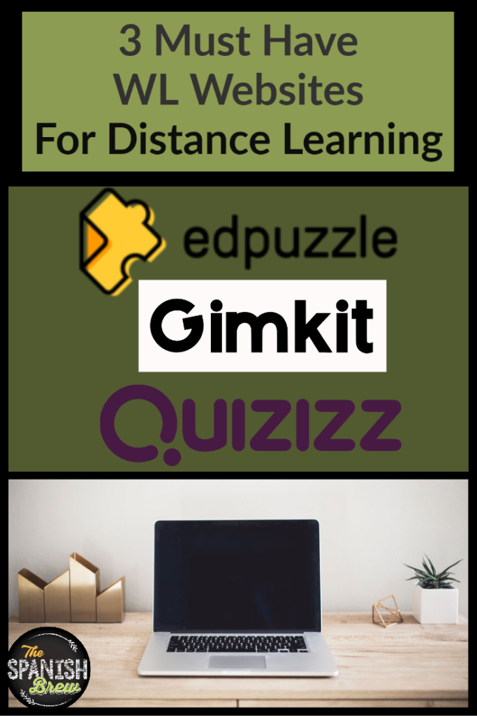 The 3 must have websites for world language distance E-Learning: Gimkit, Edpuzzle, and Quizizz