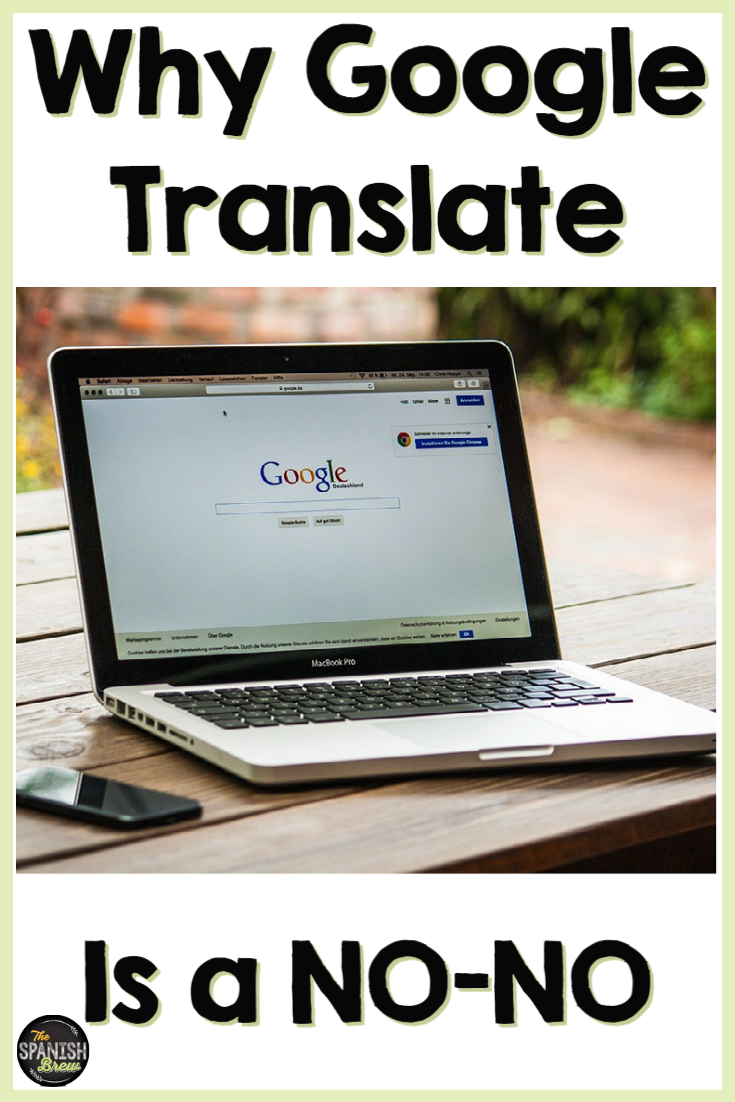 why-we-don-t-use-google-translate-in-spanish-class-the-spanish-brew