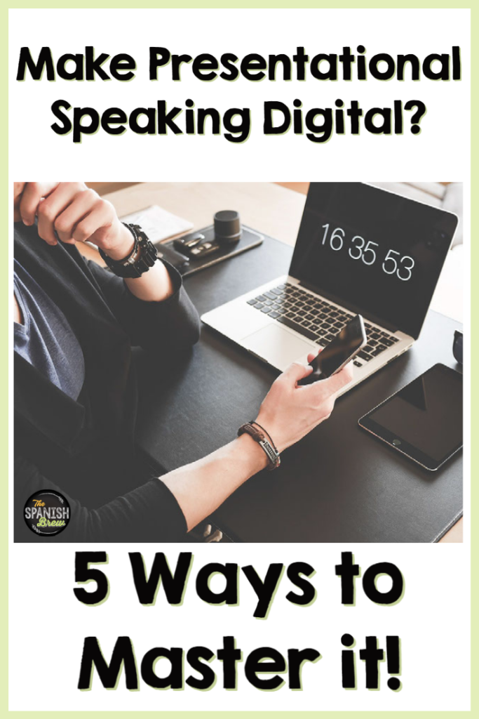 5 digital products that help your spanish students do presentational speaking