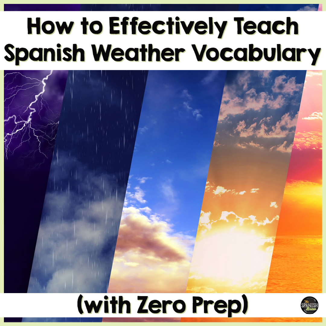 how-to-effectively-teach-spanish-weather-vocabulary-with-zero-prep